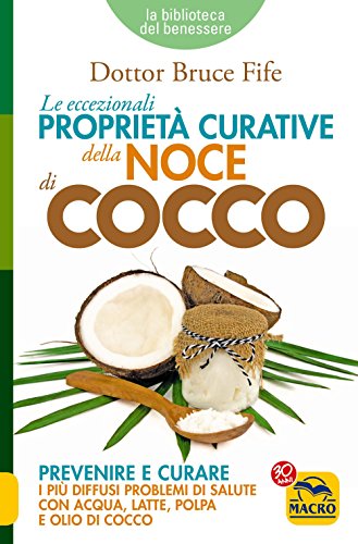 Le eccezionali proprietà curative della noce di cocco