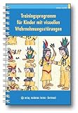 Trainingsprogramm für Kinder mit visuellen Wahrnehmungsstörungen