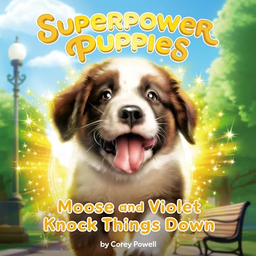 Corey Powell - Moose and Violet Knock Things Down episode artwork
