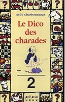 Le dico des charades 2020209772 Book Cover