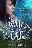 New World Order (War of the Fae... - Elle Casey