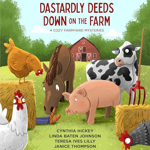 Page de couverture de Dastardly Deeds Down on the Farm
