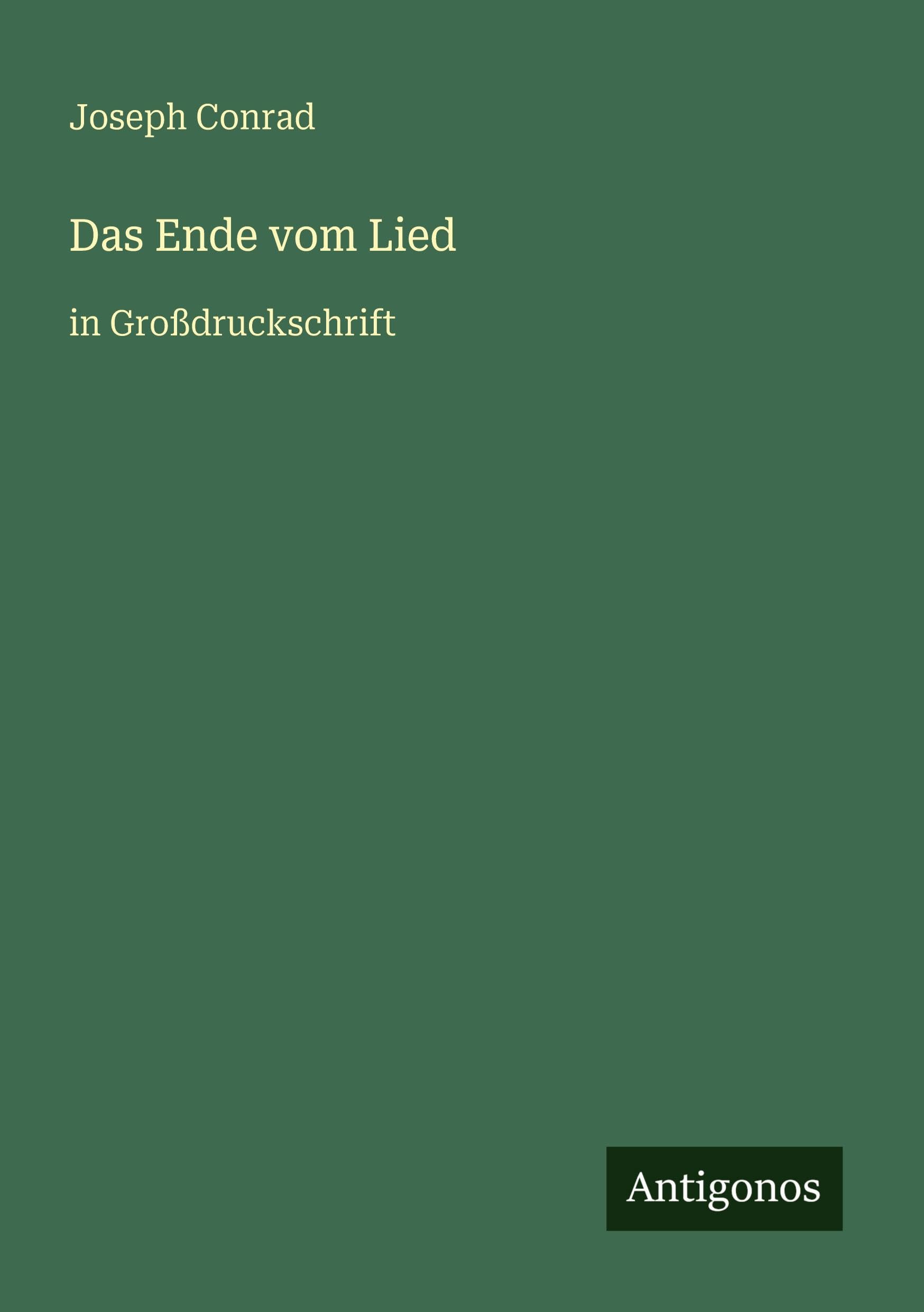 Das Ende vom Lied: in Großdruckschrift
