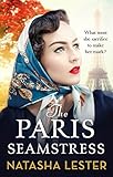 The Paris Seamstress: Transporting, Twisting, the Most Heartbreaking Novel You'll Read This Year (English Edition)