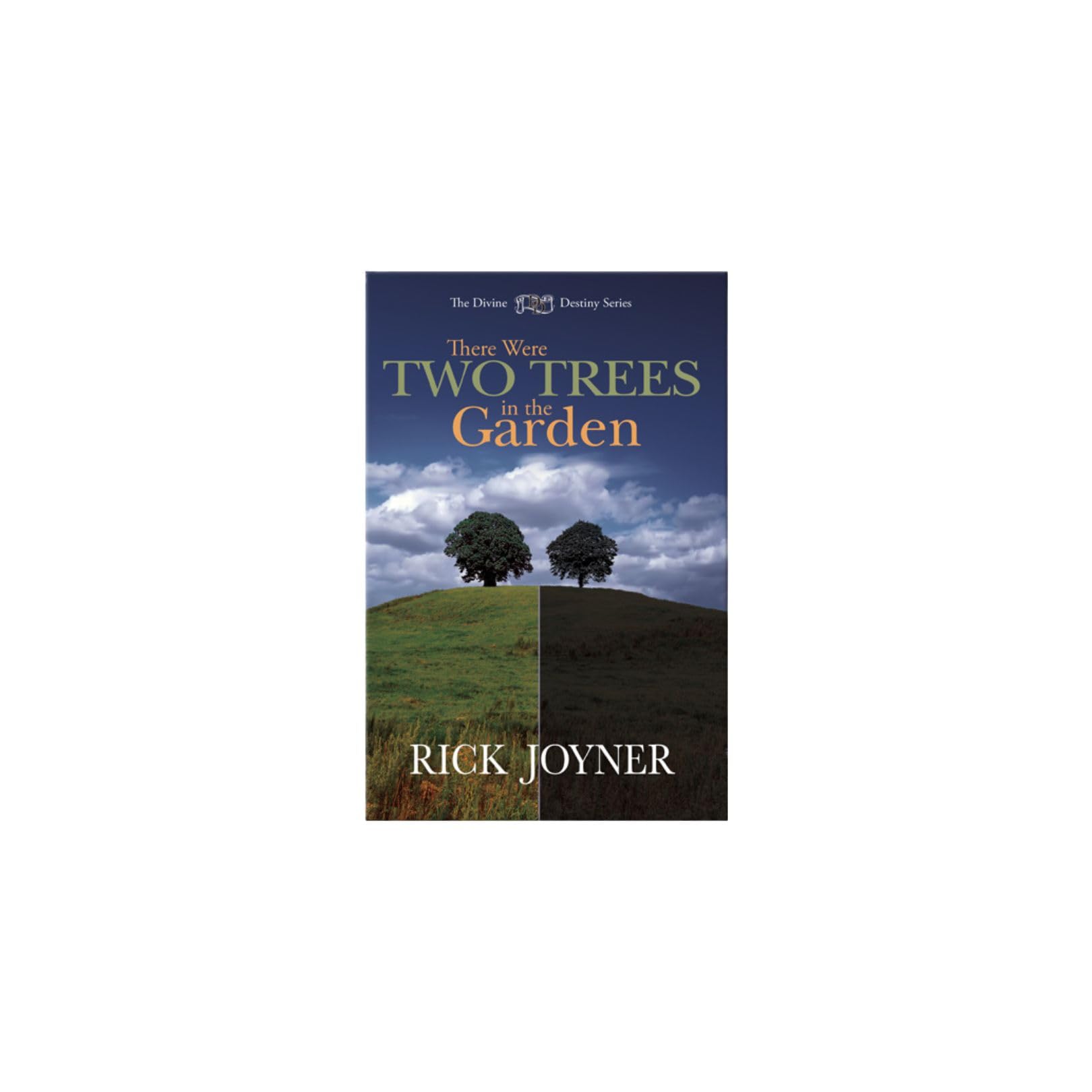 There Were Two Trees in the Garden (Divine Destiny)