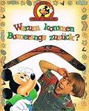 micky fragt warum  Warum kommen Bumerangs zurück ? Micky fragt warum .