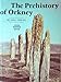 Produktbild The Prehistory of Orknwy/Bc 4000-1000 Ad