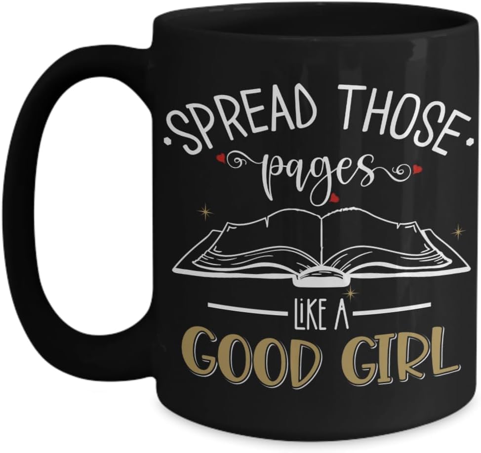 VURWUNL Spread Those Pages Reading Mug For Smut Dark Romance Reader Sexual Innuendo Stfuattdlagg Booktok Funny 11oz Black Ceramic Tea Cup For Good Gir Gift For Women Men