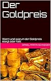 goldpreis chf gramm  Der Goldpreis: Wann und warum der Goldpreis steigt oder fällt