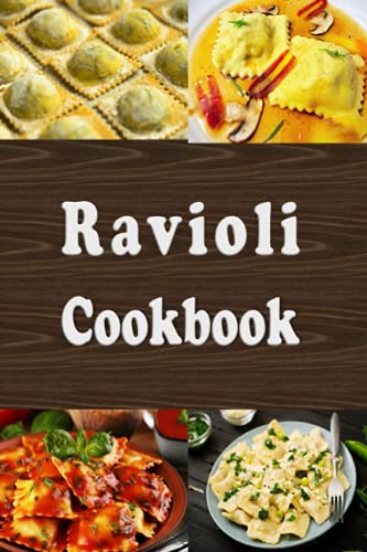 Ravioli Cookbook: Recipes with Ravioli Pasta (Pasta Recipes)