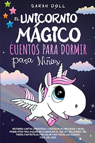 El Unicornio Mágico: Cuentos Para Dormir Para Niños Historias Cor...