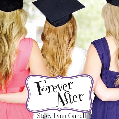 Forever After Audiolibro Por Stacy Lynn Carroll arte de portada