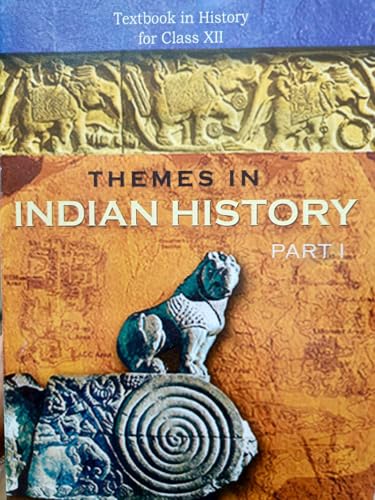 THEMES IN INDIAN HISTORY PART-1 TEXTBOOK IN HISTORY FOR CLASS 12 ...