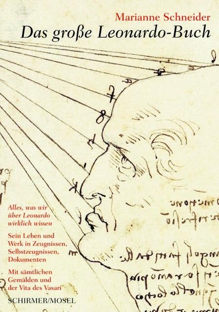 Das große Leonardo-Buch: Sein Leben und Werk in Zeugnissen, Selbstzeugnissen und Dokumenten