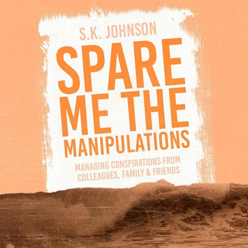 Spare Me the Manipulations by S. K. Johnson episode artwork
