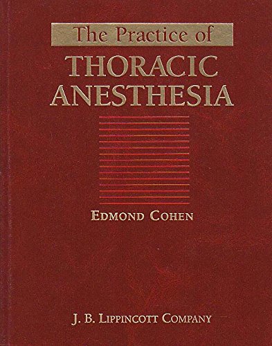 The Practice of Thoracic Anesthesia: Principles in Clinical Practice ...