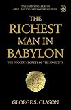 Penguin Select Classics: The Richest Man in Babylon: The Success Secrets of the Ancients | Timeless Bestseller (Original, Unabridged Classic) Premium Paperback