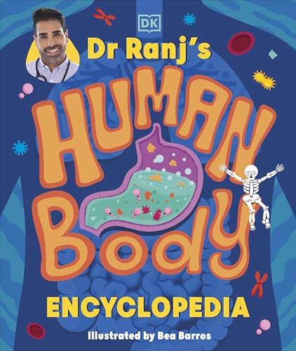 Dr Ranj’S Human Body Encyclopedia