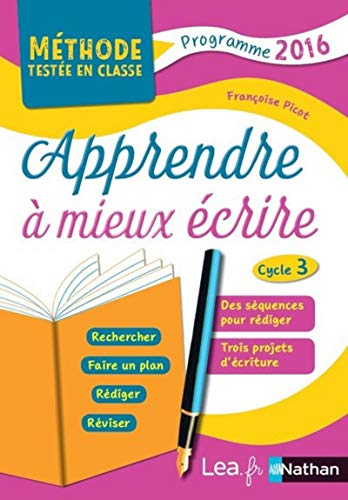 Apprendre à mieux écrire - Cycle 3