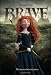 Brave Junior Novelization (Disney/Pixar Brave)