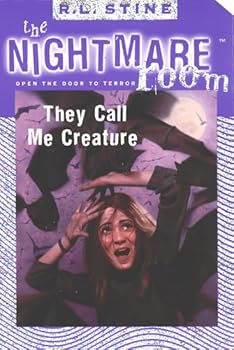 Paperback They Call Me Creature (The Nightmare Room, Book 6) Book