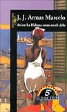 As&Atilde;&shy; en la Habana como en el cielo (Spanish Edition)
