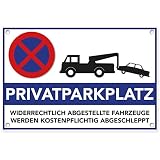 Privatparkplatz Schild Hinweisschild 300 x 200 x 3mm (Privat Parkplatz freihalten - parken verboten) - Widerrechtlich abgestellte Fahrzeuge Werden kostenpflichtig abgeschleppt