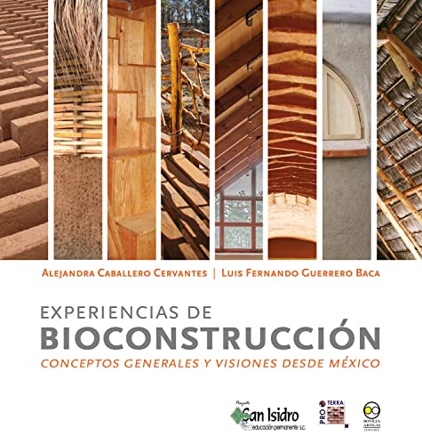 ▷ Mejores Libros de Bioconstrucción 2025 5 Experiencias de bioconstrucción: conceptos generales y visiones desde México