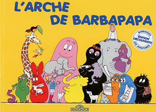 L'arche de Barbapapa - Mini 45 ans [French] 2821204752 Book Cover