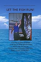 Let the Fish Run! 1515281175 Book Cover