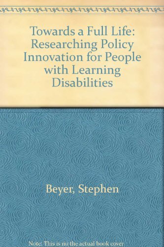 Towards a Full Life: Researching Policy Innovation for People with Learning Disabilities