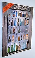 Western Canadian Bottle Collecting: Book Two (2) With a Special Section on Ink Bottles - British Columbia's Complete Directory of Early Breweries B003WWYZFE Book Cover