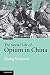 The Social Life of Opium in China