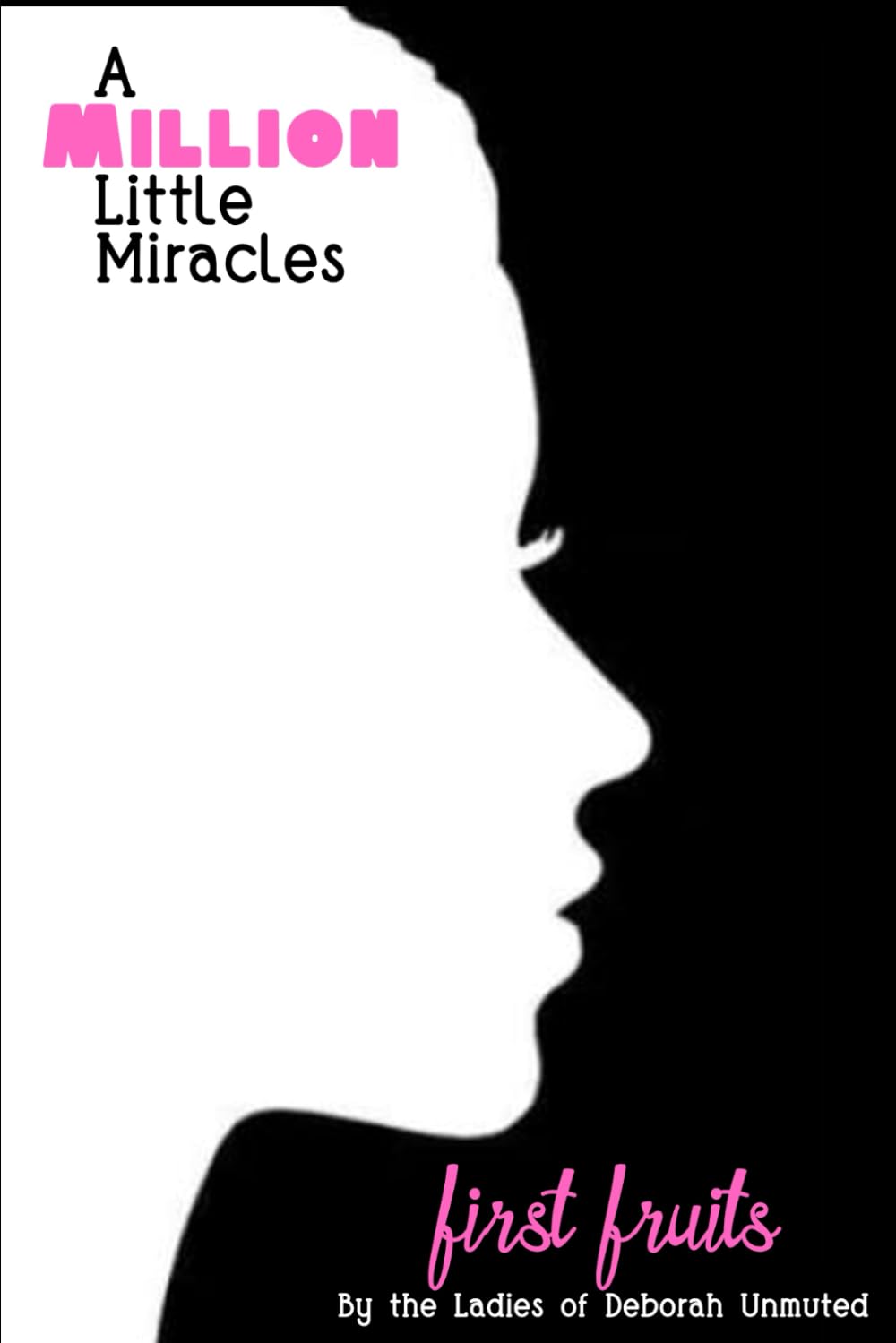 A Million Little Miracles: First Fruits
