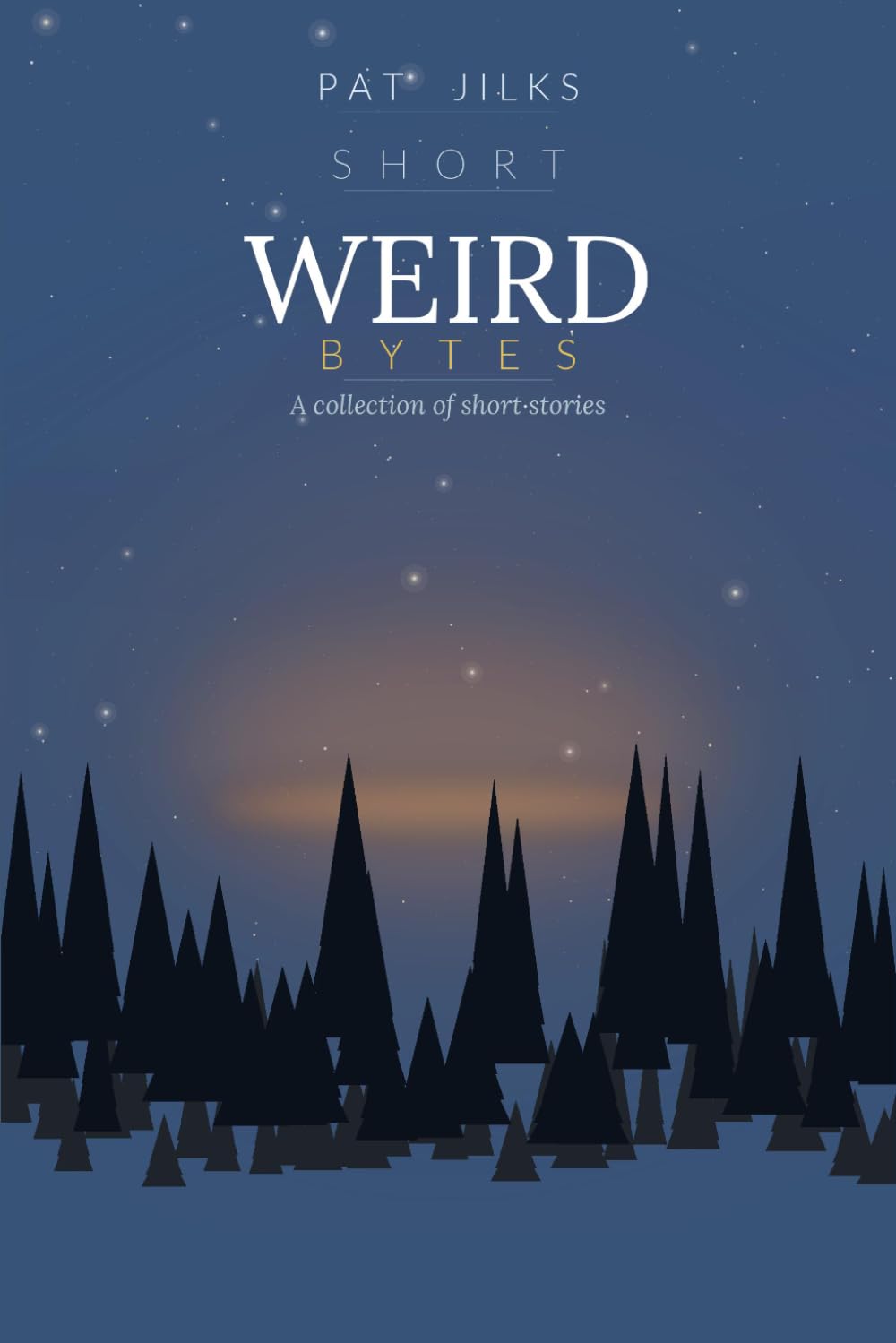 Short Weird Bytes: A collection of short stories