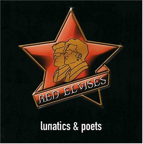 Lunatics & Poets [Audio CD] The Red Elvises