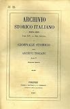  Archivio Storico Italiano. Nuova Serie. tomo XIV. dispensa II. Giornale Storico degli Archivi Toscani. Anno V. dispensa IV. (N.28 della collezione).