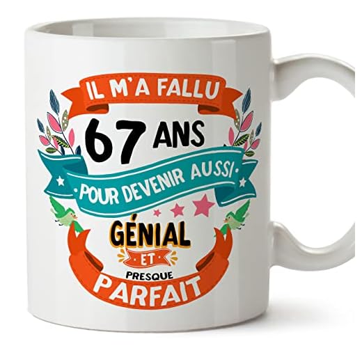 MUGFFINS Tazas 67 Cumpleaños - En Francés - Il m'a fallu 67 ans pour devenir aussi geniale - 11 oz - Regalo original y divertido
