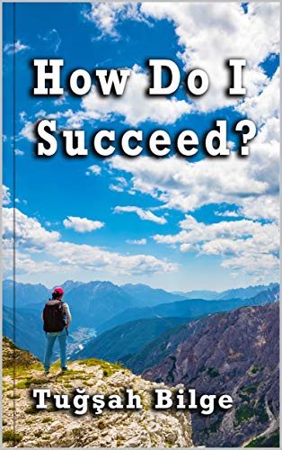 How Do I Succeed (English Edition)