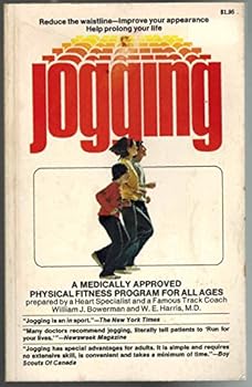 Paperback Jogging: A Physical Fitness Program for All Ages Prepared By a Heart Specialist and a Famous Track Coach Book