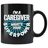 Exquisite Mugs Caregiver Coffee Mug. I'm A Caregiver What's Your Superpower Funny Coffee Cup Gifts for Women Men 11 oz black