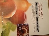 Enjoying Health & Longevity With Nutritional Immunology 7508703375 Book Cover