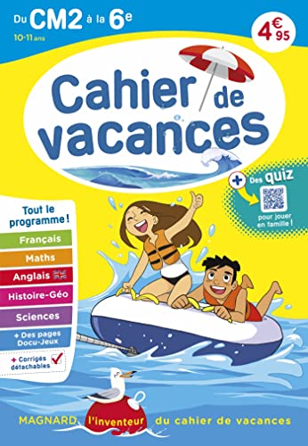Cahier de vacances 2024, du CM2 vers la 6e 10-11 ans: Magnard, l’inventeur du cahier de vacances