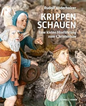 Hardcover Krippenschauen: Eine Kleine Hinfuhrung Zum Christentum [German] Book