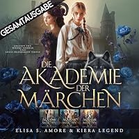 Gesamtausgabe - Die Akademie der Märchen Hörbuch