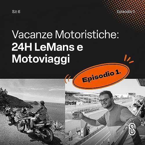 VACANZE Motoristiche: 24H di Le MANS e MOTOVIAGGI