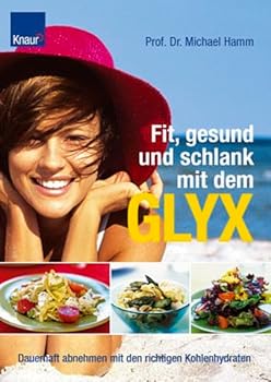 Perfect Paperback Fit, gesund und schlank mit dem GLYX. [German] Book