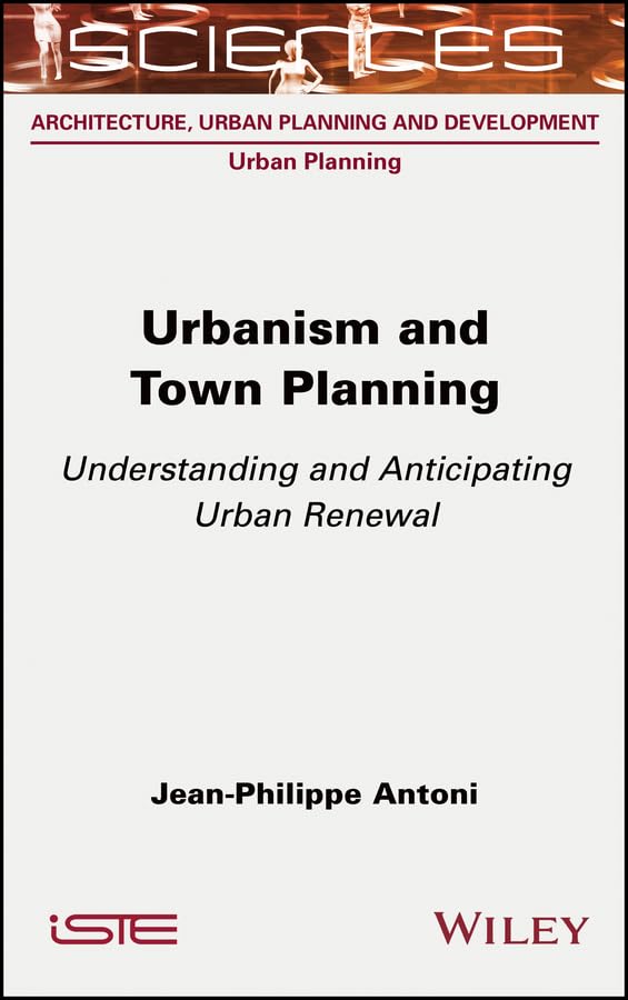Urbanism and Town Planning : Réussissez vos études d'architecture et de zonage