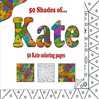 50 Shades of Kate: 50 Kate coloring pages 1546534156 Book Cover