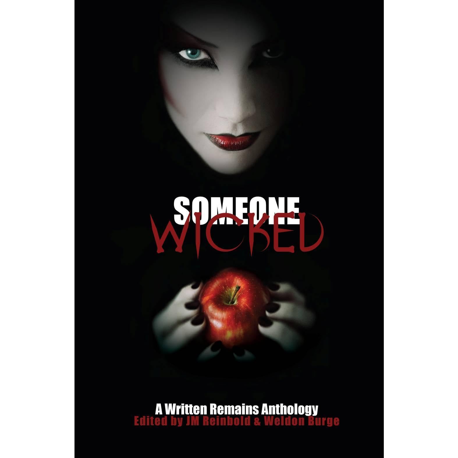 Someone Wicked: A Written Remains Anthology